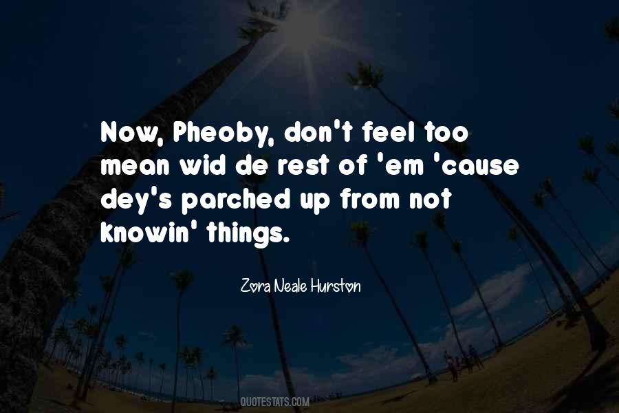 Pheoby Quotes #1091371