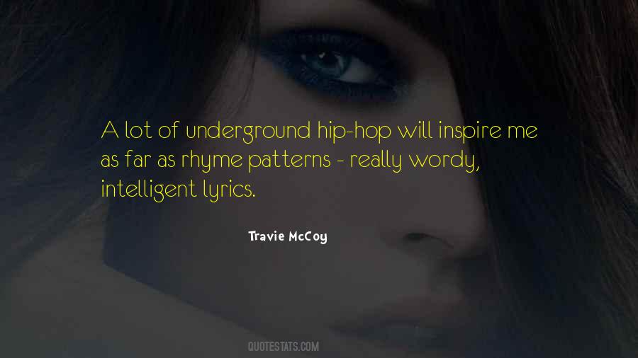Quotes About Underground Hip Hop #986548