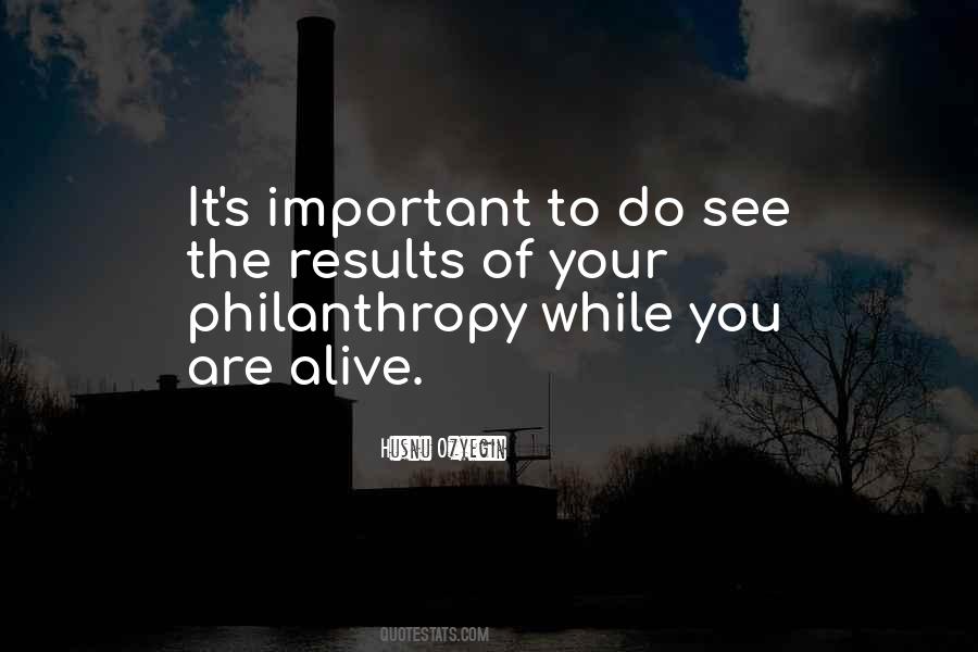 Philanthropy's Quotes #821447