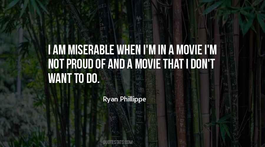 Phillippe Quotes #1105112