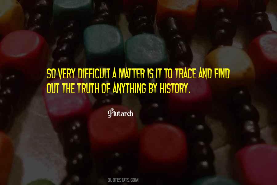 Quotes About History And Truth #424820