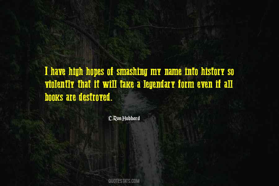 Quotes About High Hopes #1241065