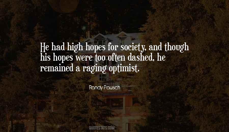 Quotes About High Hopes #1514546