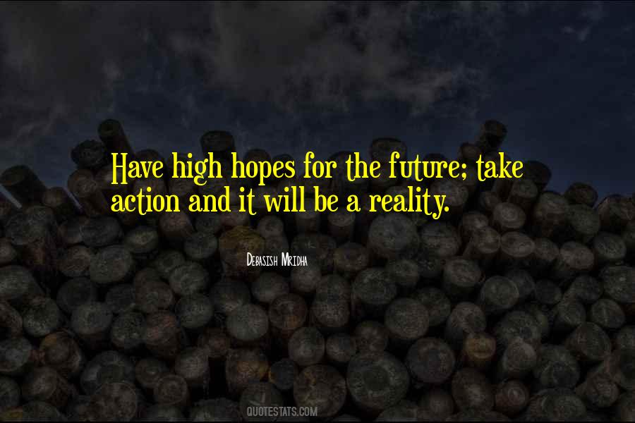 Quotes About High Hopes #1722095