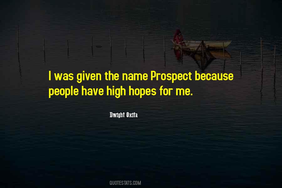 Quotes About High Hopes #781067