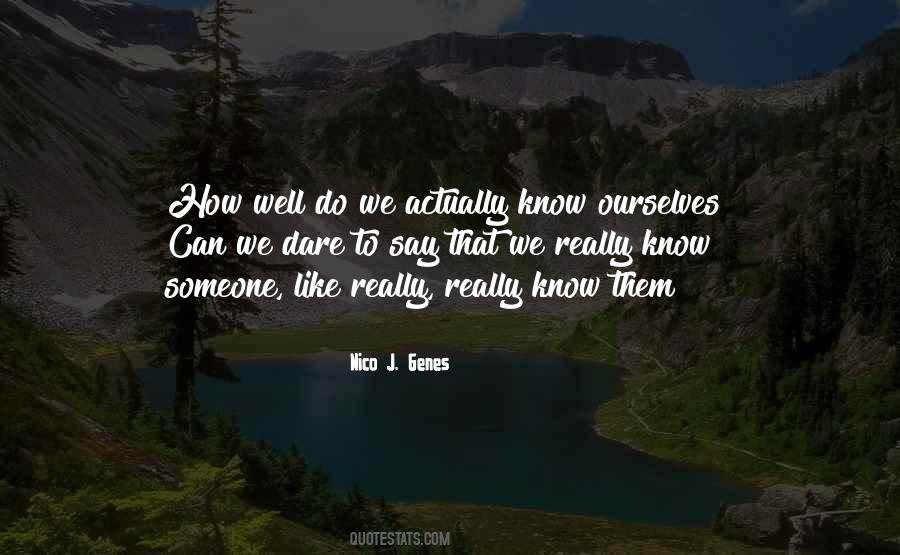 Quotes About Really Knowing Someone #1317616