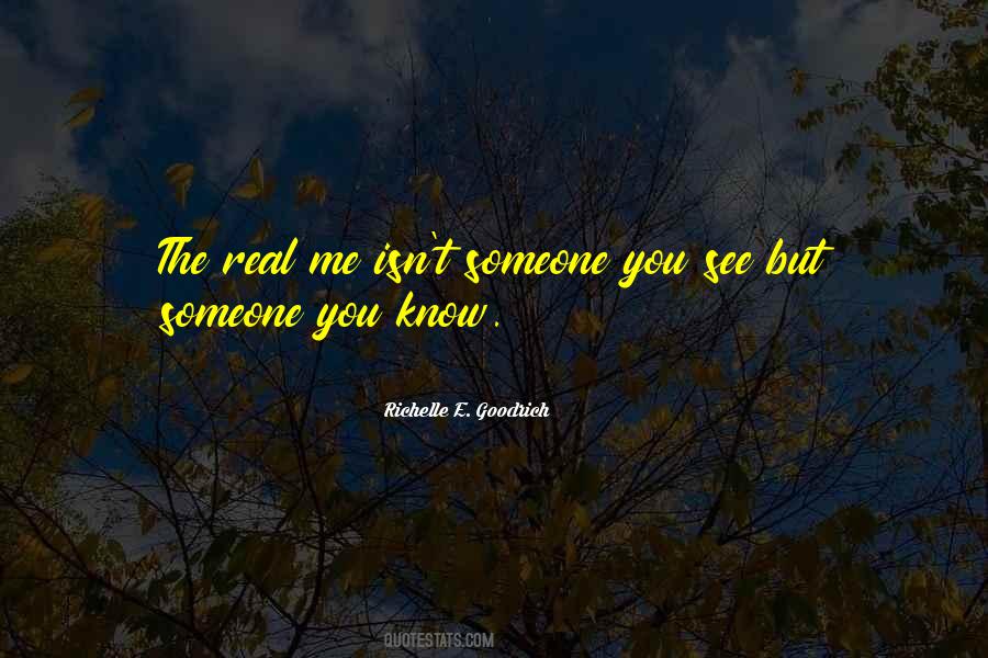Quotes About Really Knowing Someone #5551