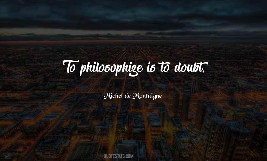 Philosophize Quotes #1474589