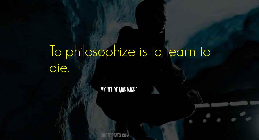 Philosophize Quotes #494926