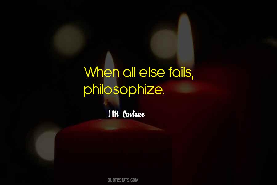 Philosophize Quotes #624090
