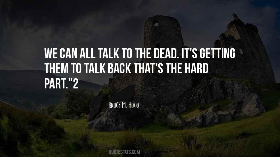 Quotes About Having Someone To Talk To #3126