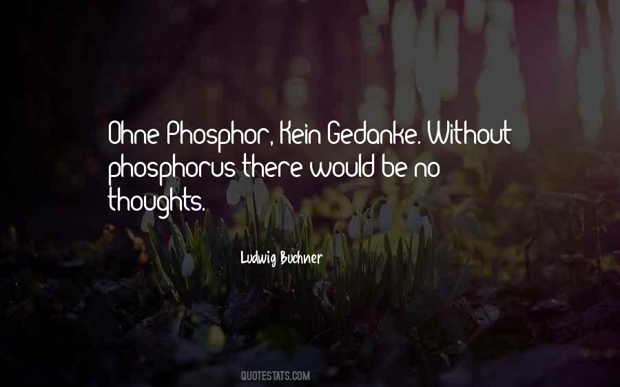 Phosphor Quotes #696235