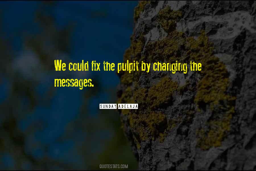 Quotes About Pulpit #257054
