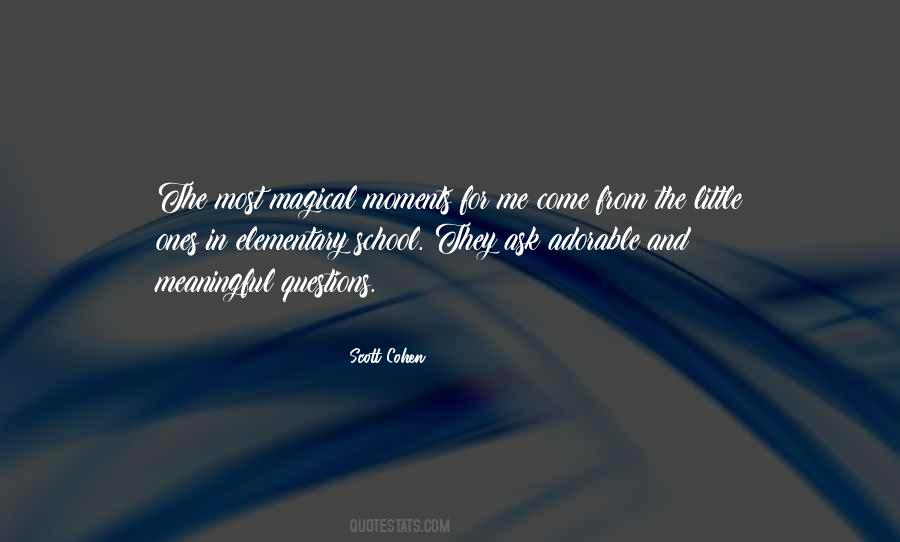 Quotes About Magical Moments #1653445