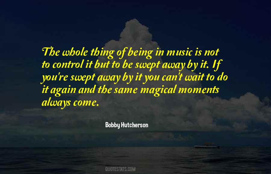 Quotes About Magical Moments #1675124