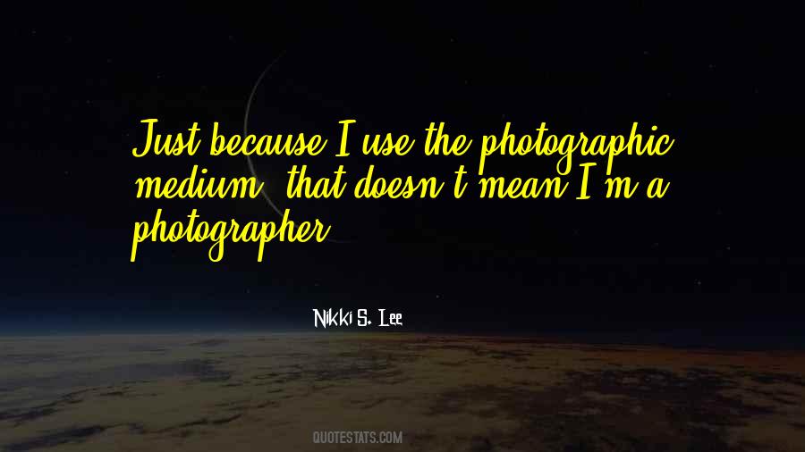 Photographic Quotes #144356