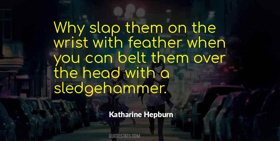 Quotes About Slap #954023