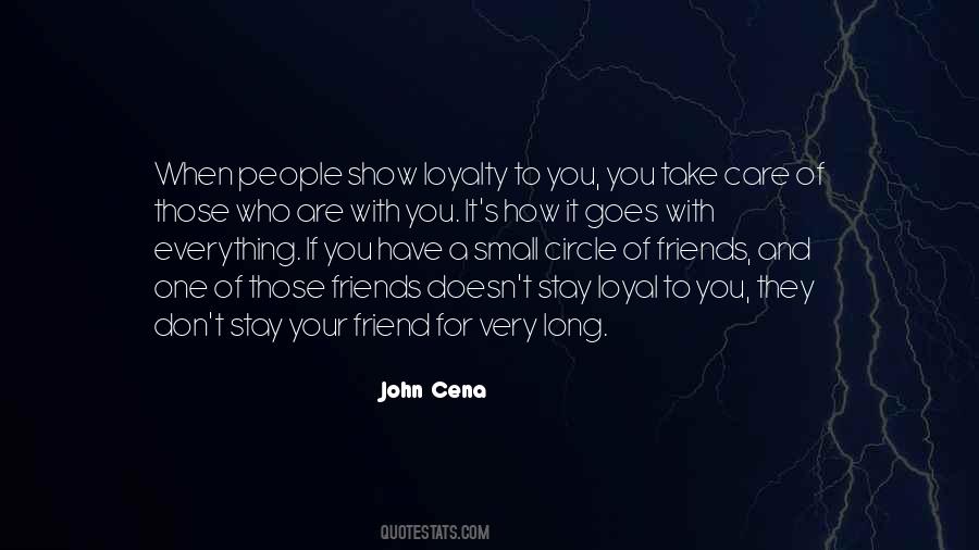 Quotes About Small Circle Of Friends #1061044