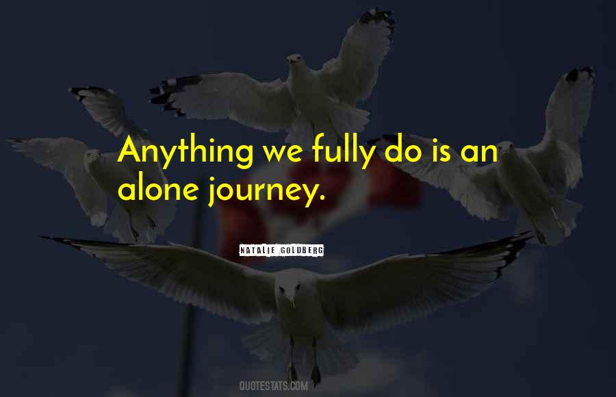 Quotes About Journey Alone #1719110