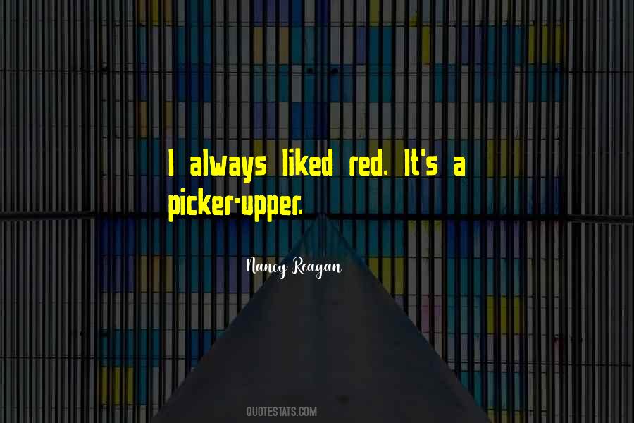 Picker Quotes #1107320