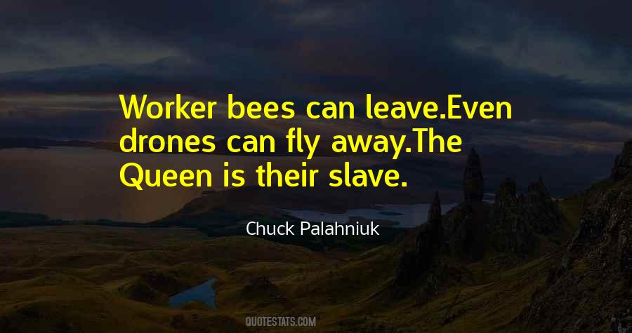 Quotes About Worker Bees #122107