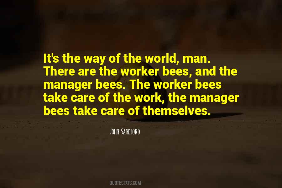 Quotes About Worker Bees #1875565