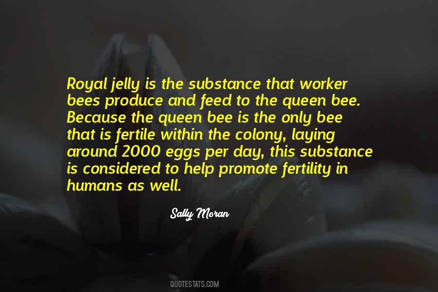 Quotes About Worker Bees #64723