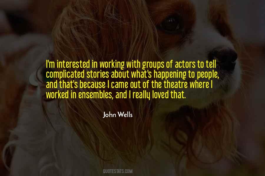 Quotes About Theatre Actors #1179351