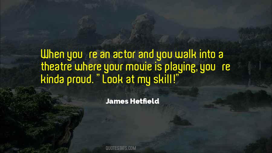 Quotes About Theatre Actors #1217107