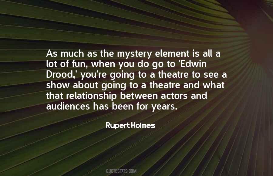 Quotes About Theatre Actors #1318718