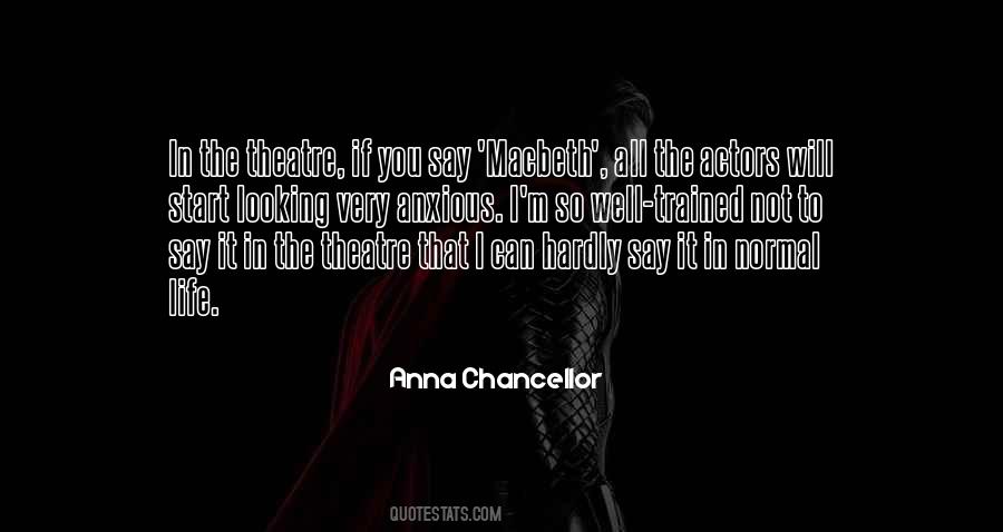 Quotes About Theatre Actors #1580330