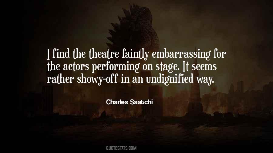 Quotes About Theatre Actors #1641626