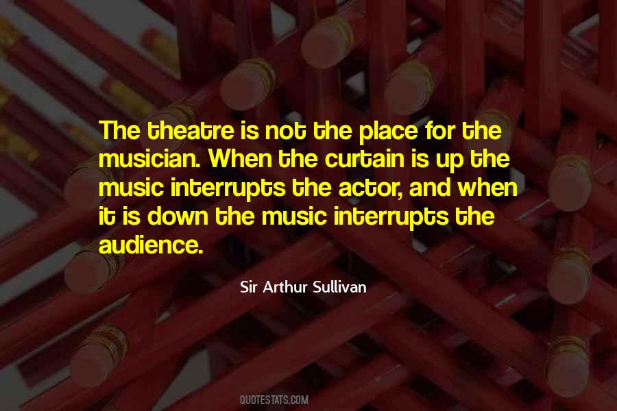 Quotes About Theatre Actors #30547