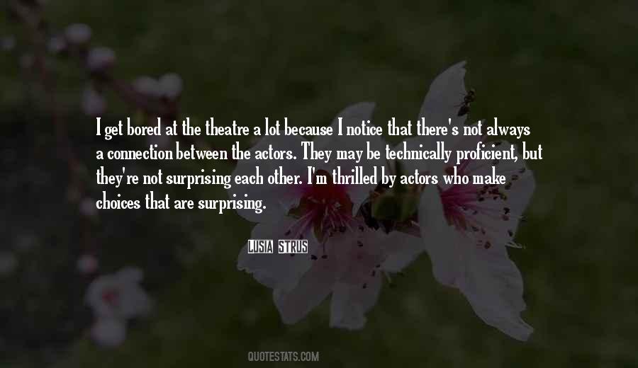 Quotes About Theatre Actors #573796