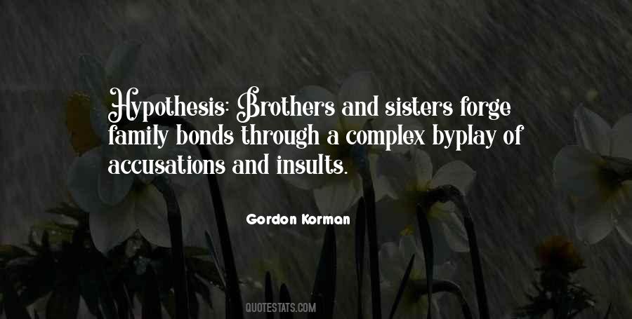 Quotes About Brothers And Sisters #264297