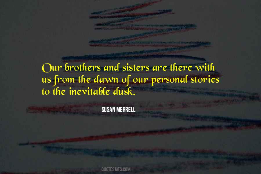 Quotes About Brothers And Sisters #367448