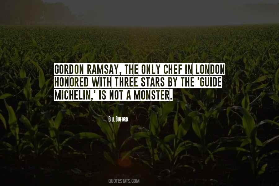 Quotes About Michelin Stars #1282989