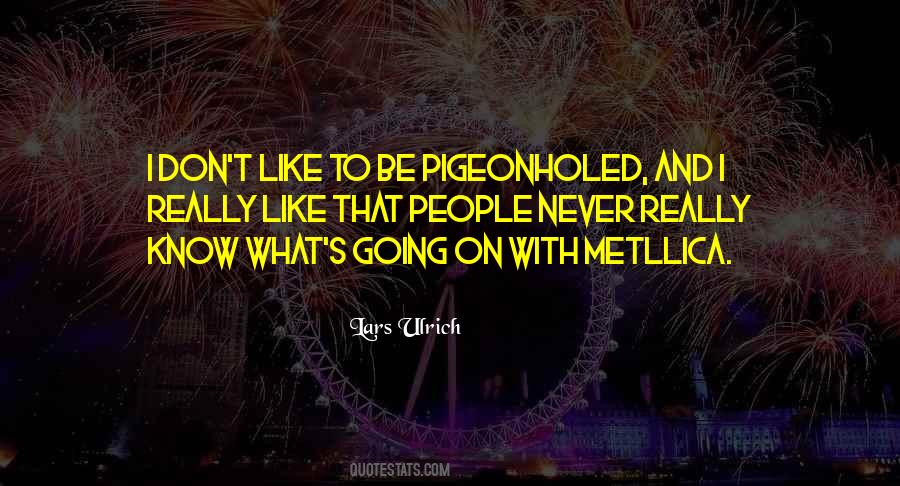 Pigeonholed Quotes #524868