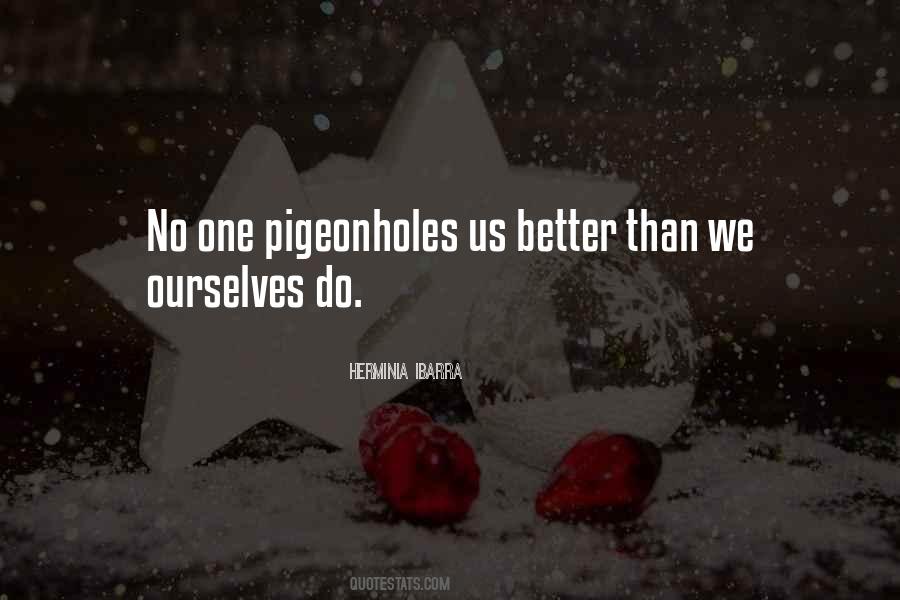 Pigeonholes Quotes #884042