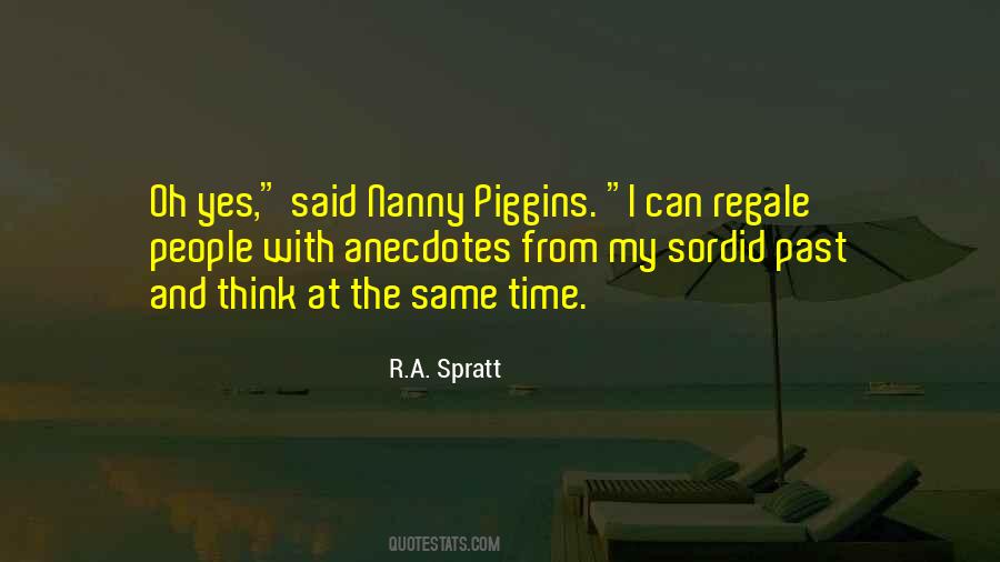 Piggins Quotes #997557