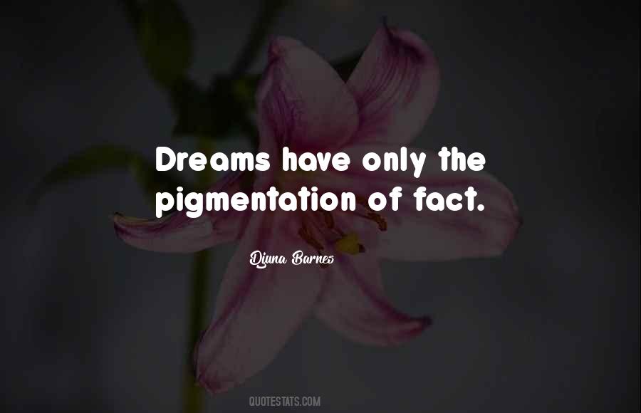 Pigmentation Quotes #1690104