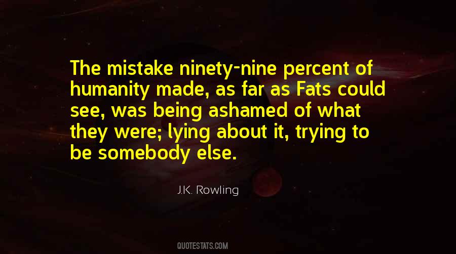 Quotes About Trying To Be Someone Else #1078993