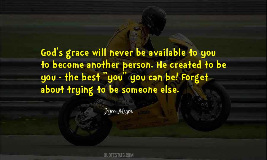 Quotes About Trying To Be Someone Else #1140003