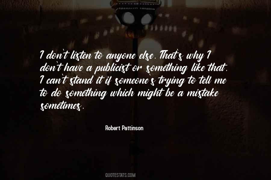 Quotes About Trying To Be Someone Else #1394462