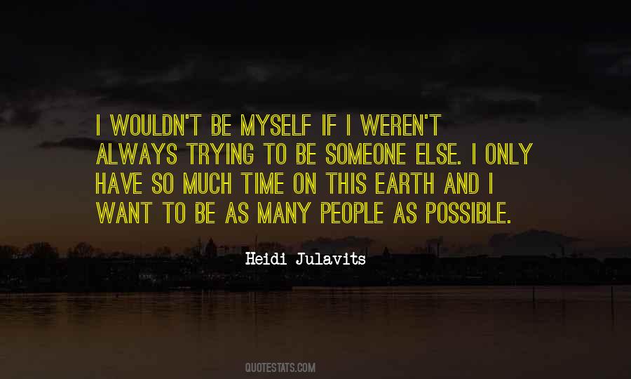 Quotes About Trying To Be Someone Else #231753