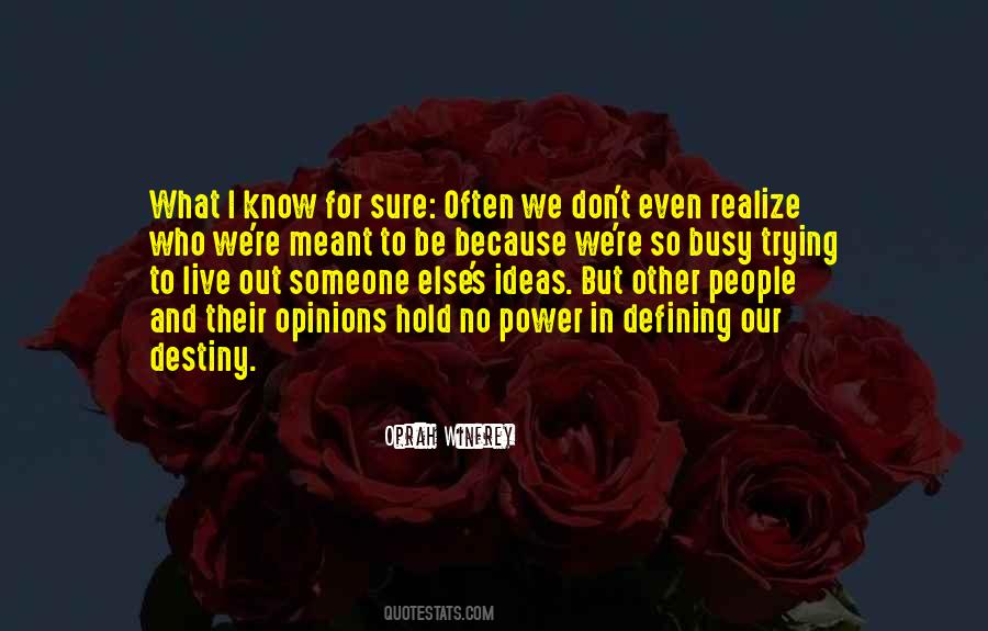 Quotes About Trying To Be Someone Else #559163