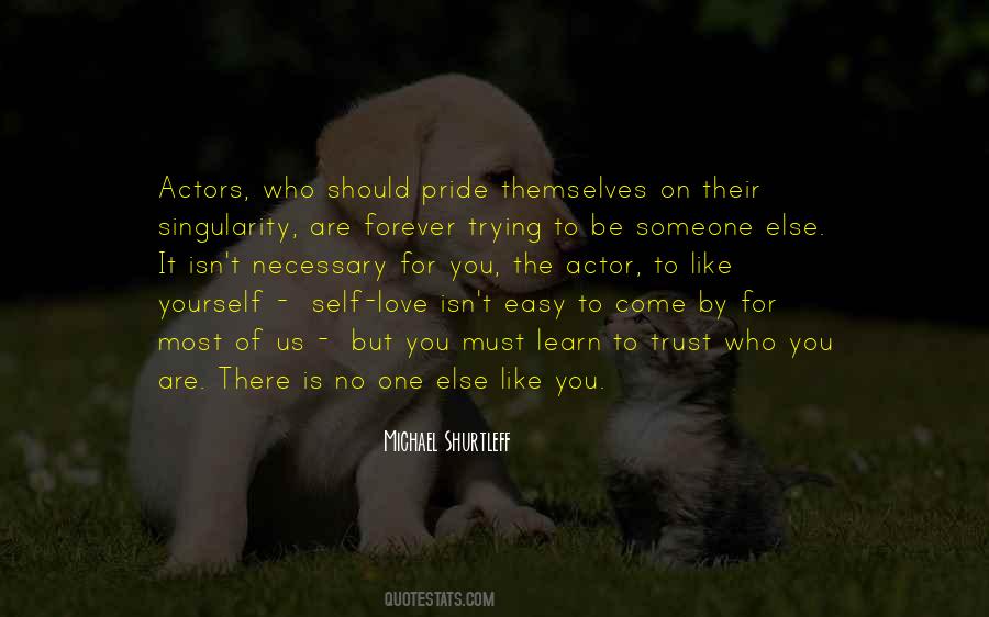 Quotes About Trying To Be Someone Else #561543