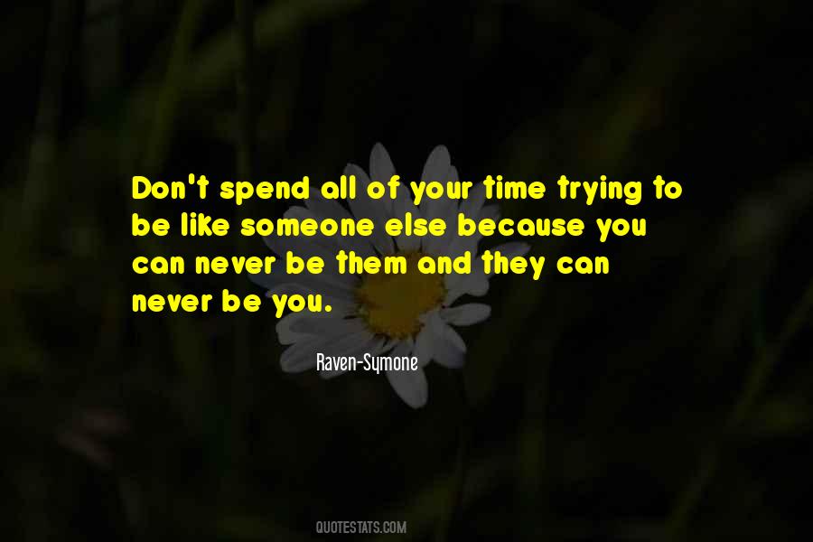 Quotes About Trying To Be Someone Else #772301