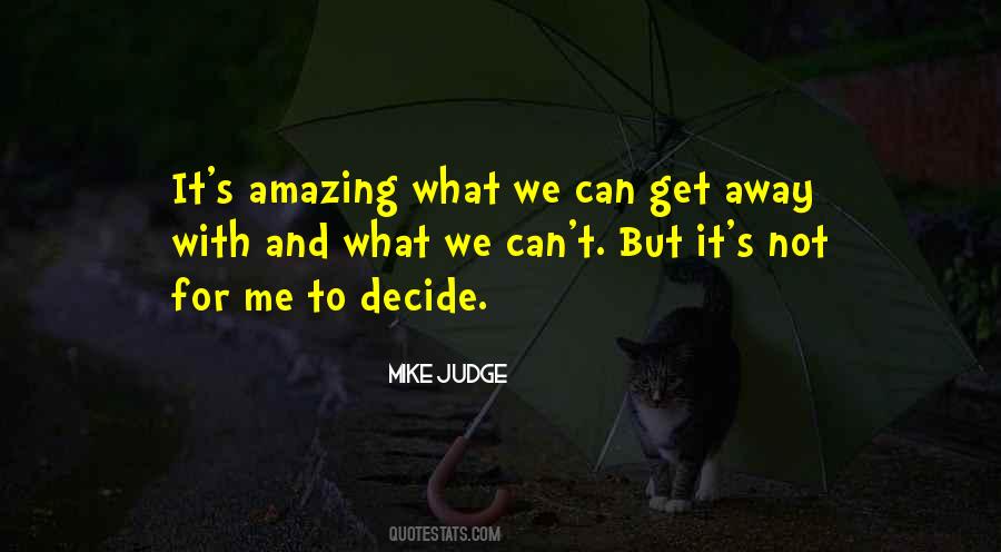 Quotes About Can't Decide #102773