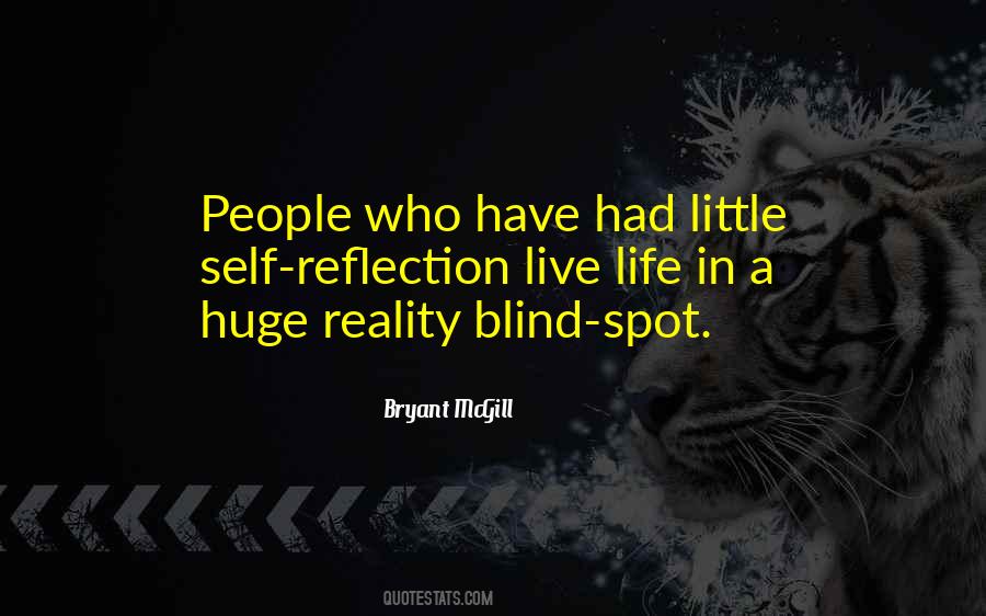 Quotes About Blind Spot #138988